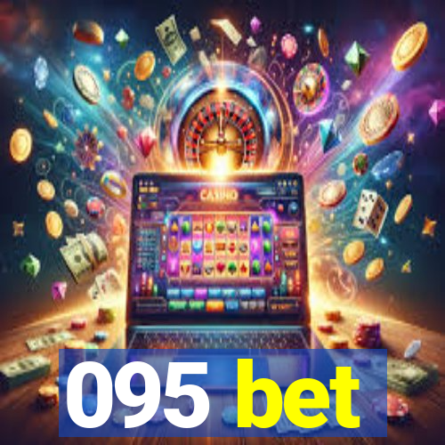 095 bet